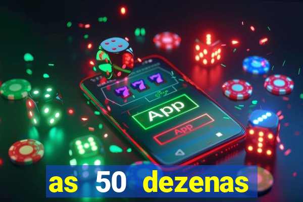 as 50 dezenas melhores de 20 pontos